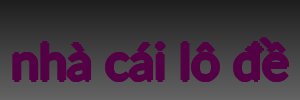 nhà cái lô đề